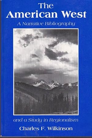 Seller image for The American West: A Narrative Bibliography and a Study in Regionalism for sale by Clausen Books, RMABA