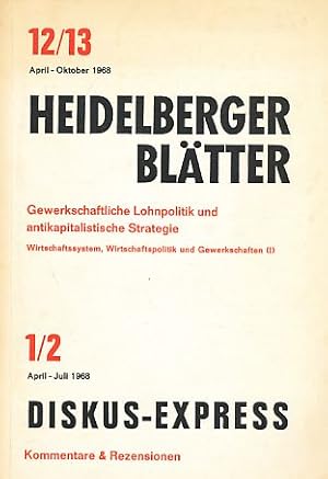 Seller image for Gewerkschaftliche Lohnpolitik und antikapitalistische Strategie. Heidelberger Bltter 12/13. April - Oktober 1968. for sale by Fundus-Online GbR Borkert Schwarz Zerfa