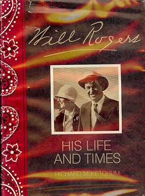 Seller image for WILL ROGERS: HIS LIFE AND TIMES for sale by Antic Hay Books