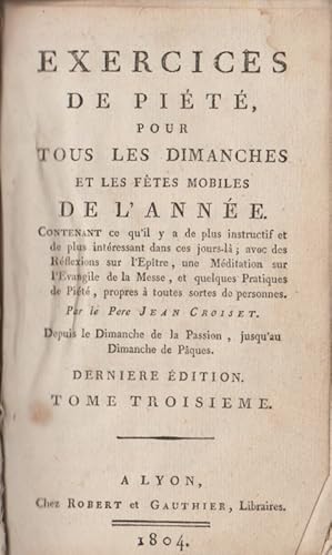 Seller image for EXERCICES DE PIETE, POUR LES DIMANCHES ET LES FETES MOBILES DE L'ANNEE Tome 3 for sale by Librairie l'Aspidistra