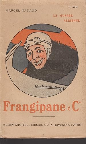 Image du vendeur pour FRANGIPANE & Cie - LA GUERRE AERIENNE mis en vente par Librairie l'Aspidistra