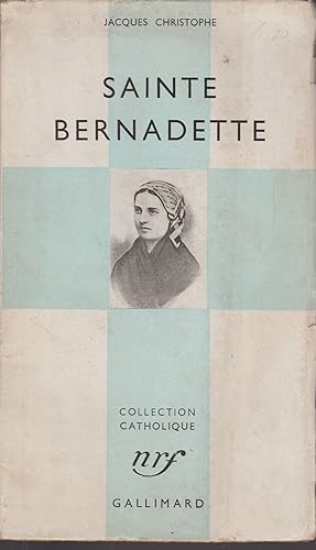 Imagen del vendedor de SAINTE BERNADETTE a la venta por Librairie l'Aspidistra