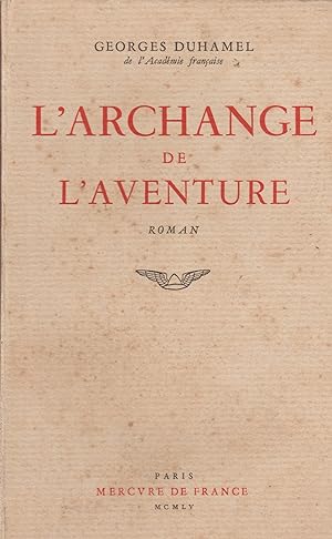Immagine del venditore per L'ARCHANGE DE L'AVENTURE venduto da Librairie l'Aspidistra