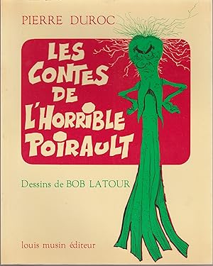 Seller image for LES CONTES DE L'HORRIBLE POIRAULT for sale by Librairie l'Aspidistra
