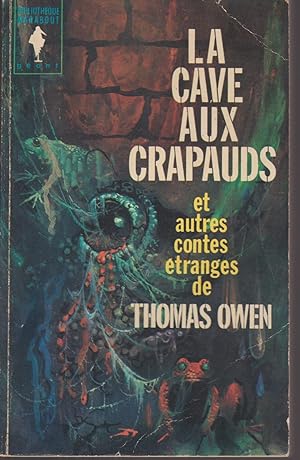 LA CAVE AUX CRAPAUDS ET AUTRES CONTES ETRANGES