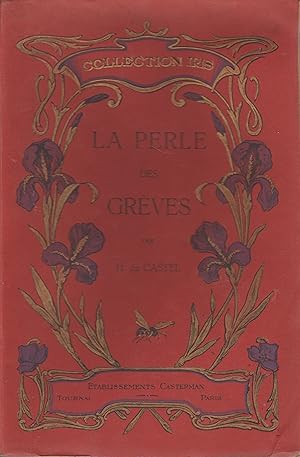 Image du vendeur pour LA PERLE DES GREVES mis en vente par Librairie l'Aspidistra