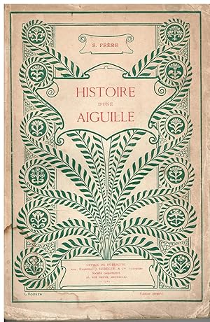 Seller image for HISTOIRE D'UNE AIGUILLE for sale by Librairie l'Aspidistra