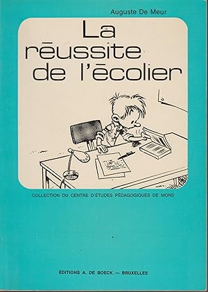 Bild des Verkufers fr LA REUSSITE DE L'ECOLIER zum Verkauf von Librairie l'Aspidistra
