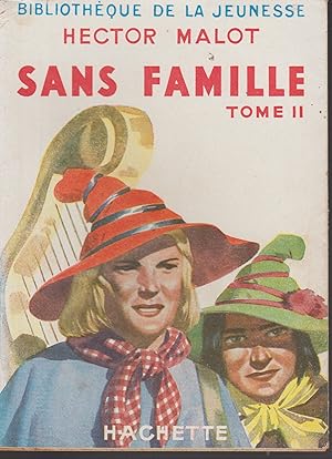 Image du vendeur pour SANS FAMILLE Tome 2 mis en vente par Librairie l'Aspidistra