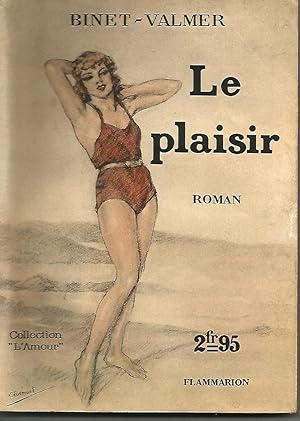 Imagen del vendedor de LE PLAISIR a la venta por Librairie l'Aspidistra