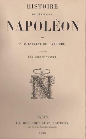 Image du vendeur pour HISTOIRE DE L'EMPEREUR NAPOLEON mis en vente par Librairie l'Aspidistra