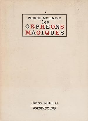 LES ORPHEONS MAGIQUES