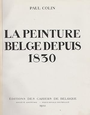 LA PEINTURE BELGE DEPUIS 1830