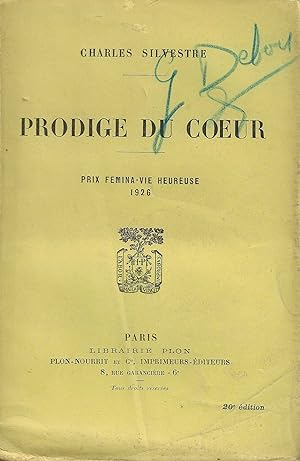 Imagen del vendedor de PRODIGE DU COEUR (Prix femina -vie heureuse 1926) a la venta por Librairie l'Aspidistra