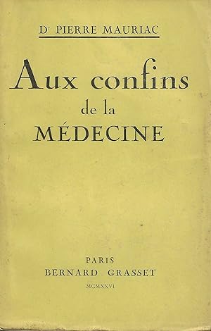 Immagine del venditore per AUX CONFINS DE LA MEDECINE venduto da Librairie l'Aspidistra