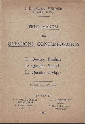 Seller image for PETIT MANUEL DES QUESTIONS CONTEMPORAINES - LA QUESTION FAMILIALE - SOCIALE - CIVIQUE for sale by Librairie l'Aspidistra