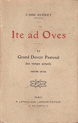 Image du vendeur pour ITE AD OVES - LE GRAND DEVOIR PASTORAL DES TEMPS ACTUELS mis en vente par Librairie l'Aspidistra