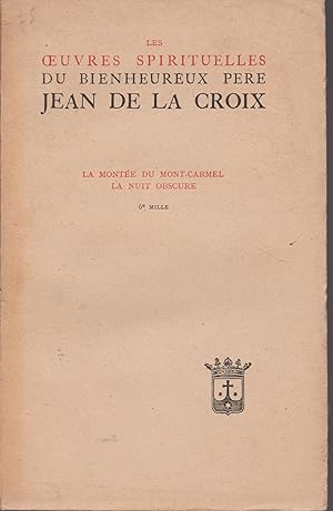 Seller image for LES OEUVRES SPIRITUELLES DU BIENHEUREUX JEAN DE LA CROIX for sale by Librairie l'Aspidistra