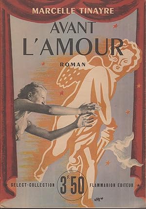 Bild des Verkufers fr AVANT L'AMOUR zum Verkauf von Librairie l'Aspidistra