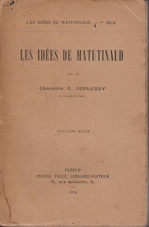 Seller image for LES IDEES DE MATUTINAUD- 1re srie for sale by Librairie l'Aspidistra