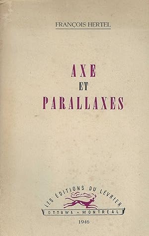 Seller image for AXE ET PARALAXES for sale by Librairie l'Aspidistra