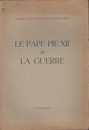 LE PAPE PIE XII ET LA GUERRE