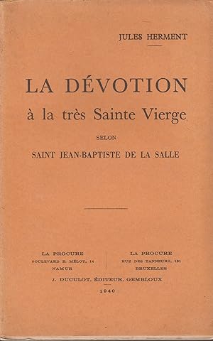 Imagen del vendedor de LA DEVOTION A LA TRES SAINTE VIERGE SELON SAINT JEAN BAPTISTE DE LA SALLE a la venta por Librairie l'Aspidistra