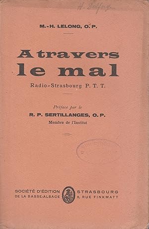 Seller image for A TRAVERS LE MAL - RADIO-STRASBOURG P.T.T. for sale by Librairie l'Aspidistra