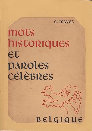 Imagen del vendedor de MOTS HISTORIQUES ET PAROLES CELEBRES DE TOUS TEMPS ET DE TOUS LES PAYS a la venta por Librairie l'Aspidistra