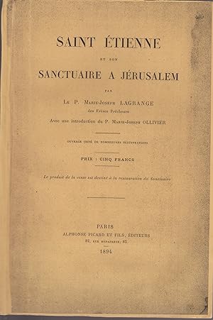Bild des Verkufers fr SAINT ETIENNE ET SON SANCTUAIRE A JERUSALEM zum Verkauf von Librairie l'Aspidistra