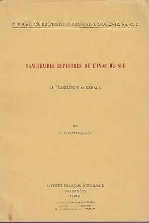 Seller image for SANCTUAIRES RUPESTRES DE L'INDE DU SUD Tome 2 - TAMILNADU ET KERALA for sale by Librairie l'Aspidistra