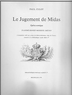 Imagen del vendedor de LE JUGEMENT DE MIDAS - ANDRE-ERNEST-MODESTE GRETRY-L'exemplaire reli aux armes de Marie Antoinette, conserv  la Bibliothque royale Albert Ier a la venta por Librairie l'Aspidistra