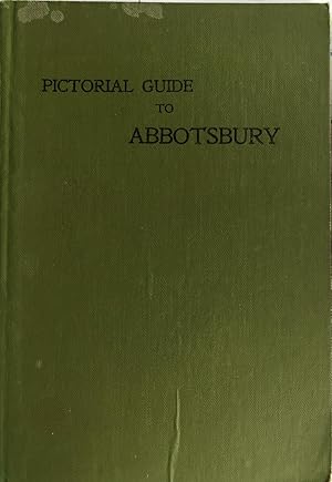 The Abbotsbury Guide a Pictorial Pamphlet - Including and Account and Views of the Monastery, Abb...