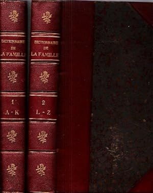 Dictionnaire de La Famille En 2 Volumes . Fin XIX° Siècle
