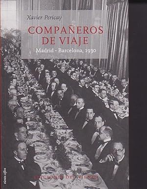 Immagine del venditore per Compaeros de viaje. Madrid-Barcelona, 1930 venduto da LIBRERA GULLIVER