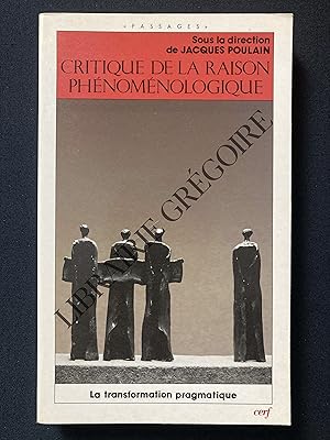 Image du vendeur pour CRITIQUE DE LA RAISON PHENOMENOLOGIQUE mis en vente par Yves Grgoire