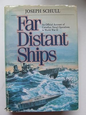 Bild des Verkufers fr The Far Distant Ships, an official account of Canadian naval operations in world war II zum Verkauf von McLaren Books Ltd., ABA(associate), PBFA