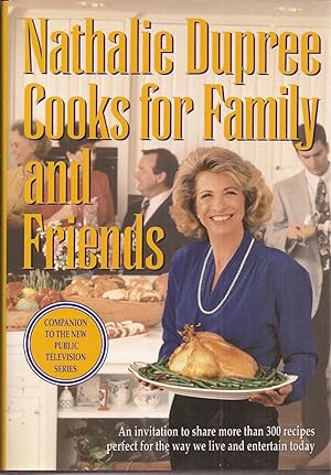 Nathalie Dupree Cooks for Family and Friends (inscribed)