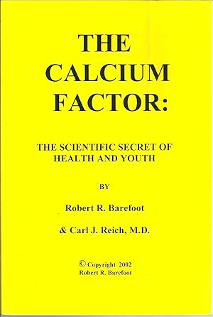 THE CALCIUM FACTOR: THE SCIENTIFIC SECRET OF HEALTH AND YOUTH