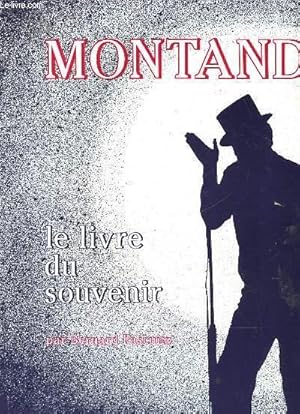 Bild des Verkufers fr MONTAND - LE LIVRE DU SOUVENIR zum Verkauf von Le-Livre