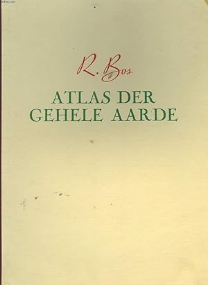 Bild des Verkufers fr ATLAS DER GEHELE AARDE, IN 48 KARTEN EN VELE BIJKAARTEN zum Verkauf von Le-Livre