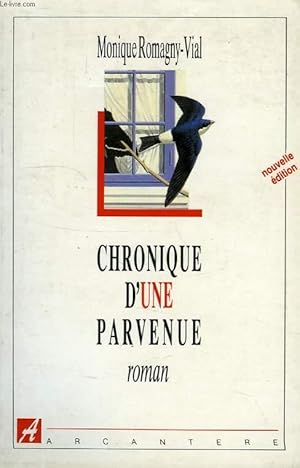 Bild des Verkufers fr CHRONIQUE D'UNE PARVENUE zum Verkauf von Le-Livre