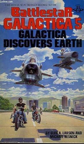 Bild des Verkufers fr BATTLESTAR GALACTICA 5, GALACTICA DISCOVERS EARTH zum Verkauf von Le-Livre