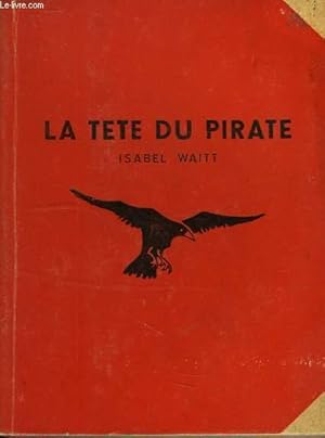 Bild des Verkufers fr LA TETE DU PIRATE zum Verkauf von Le-Livre