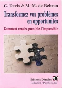 Transformez Vos Problèmes En Opportunités