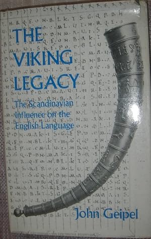 Seller image for The Viking Legacy : The Scandinavian Influence on the English and Gaelic Languages for sale by eclecticbooks