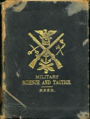 Elements of Military Science and Tactics, Embracing the Exercises and Evolutions of a Company, of...
