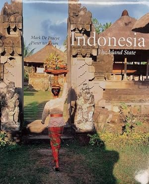 Bild des Verkufers fr Indonesia. The Island State. zum Verkauf von Frans Melk Antiquariaat