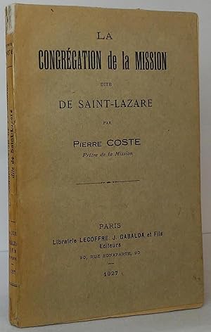 La Congrégation de la Mission dite de Saint-Lazare