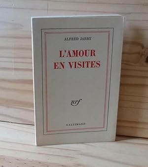 L'Amour en visites, Paris, NRF Gallimard, 1972.